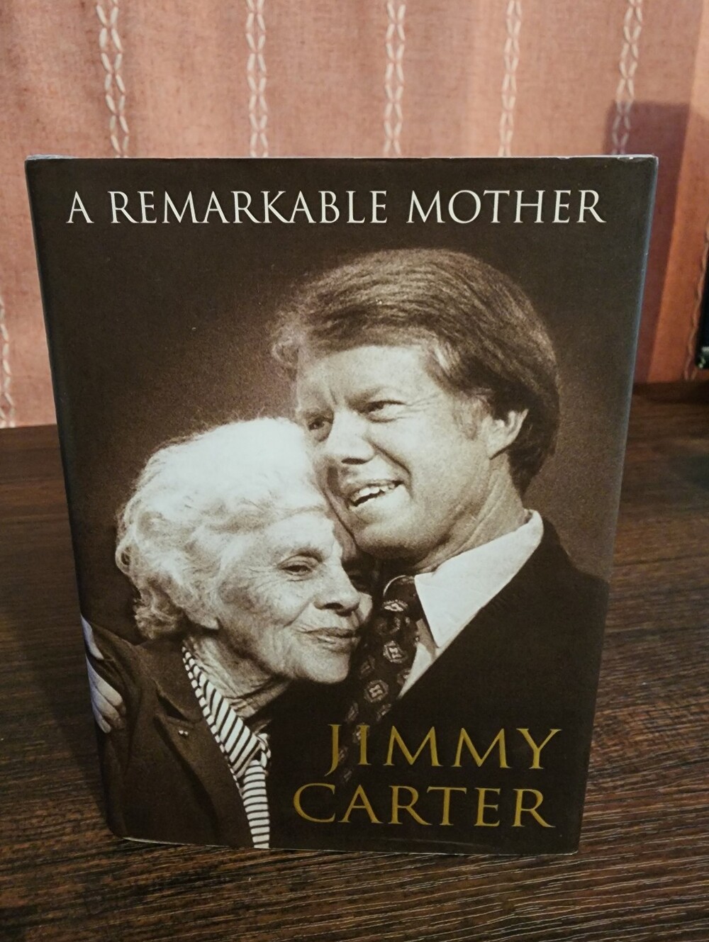 A Remarkable Mother By Jimmy Carter. New